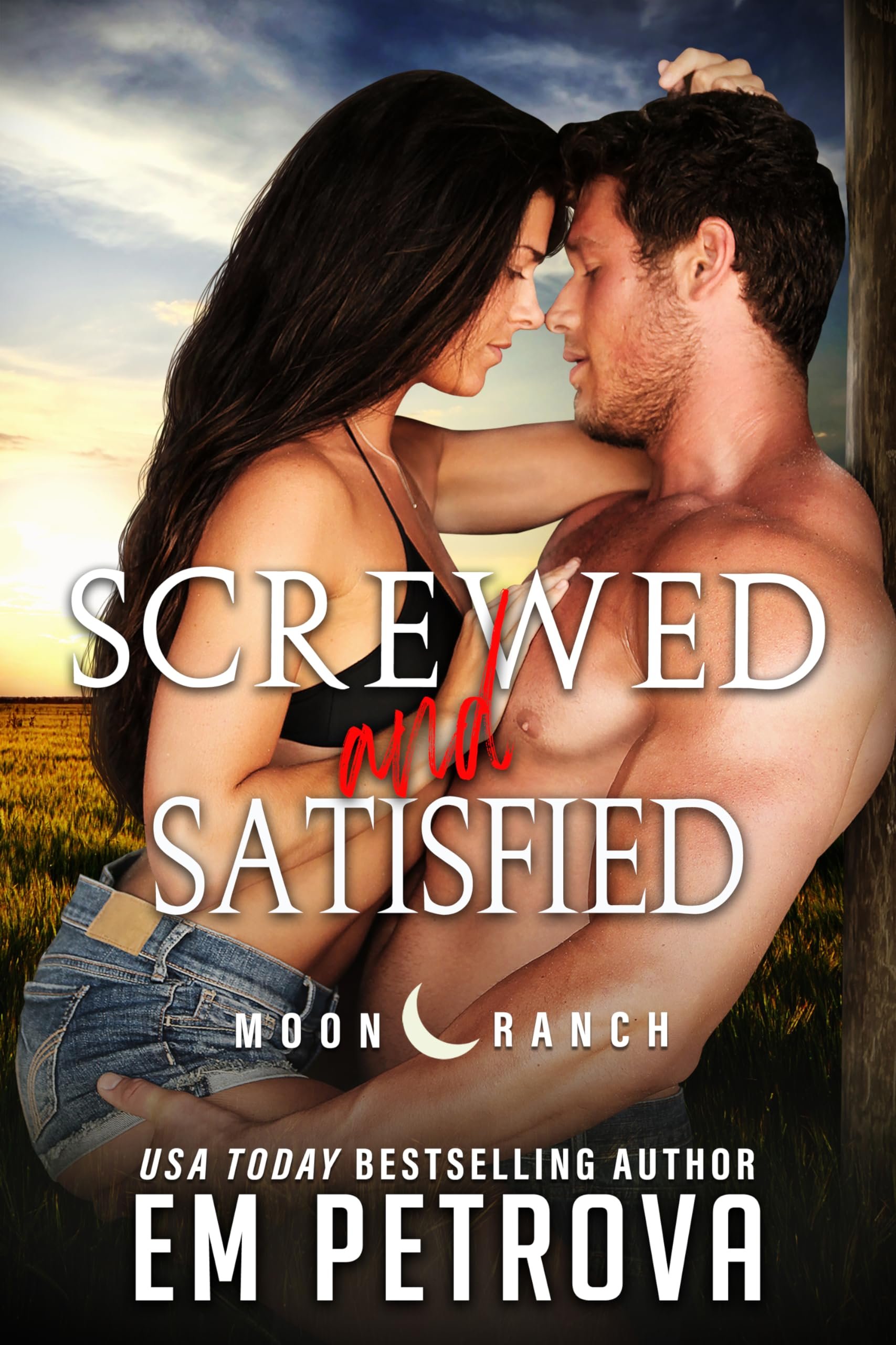 Screwed and Satisfied (Moon Ranch Book 2) Cover